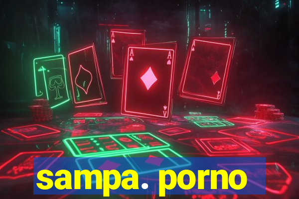 sampa. porno